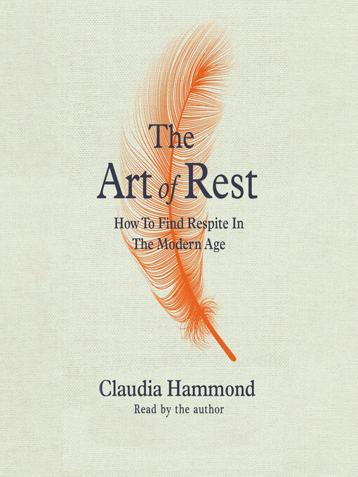 Title details for The Art of Rest by Claudia Hammond - Available